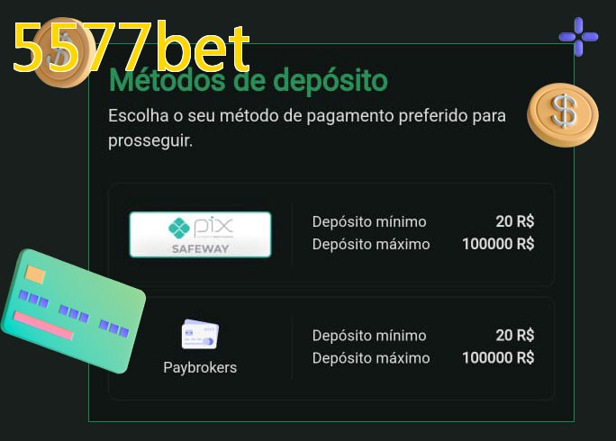 O cassino 5577betbet oferece uma grande variedade de métodos de pagamento